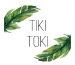 Tiki-Toki